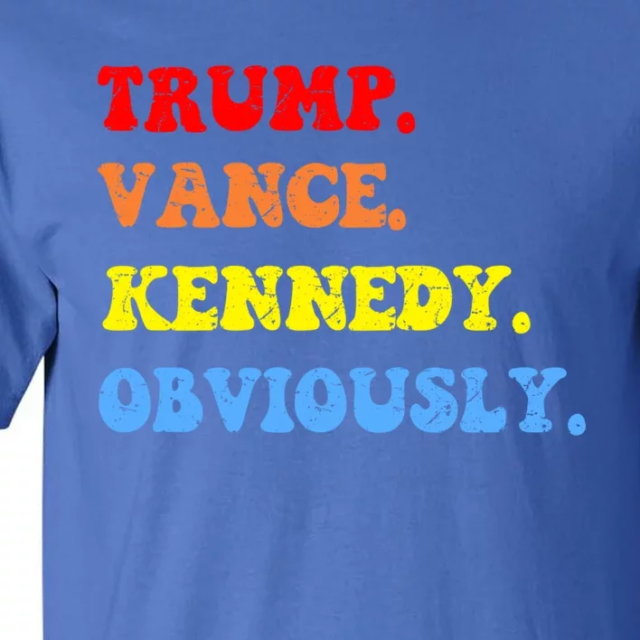 Trump Vance Kennedy Rfk For President Election 2024 Maha Gift Tall T-Shirt