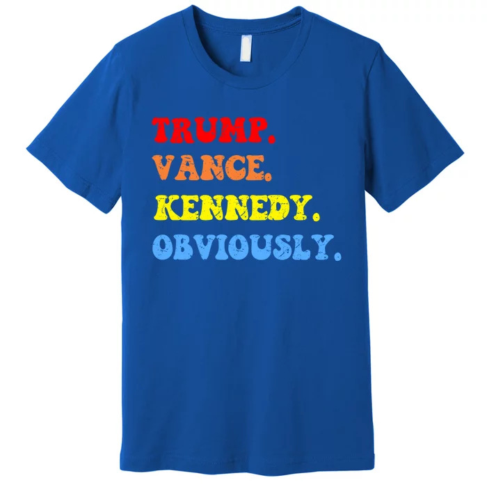 Trump Vance Kennedy Rfk For President Election 2024 Maha Gift Premium T-Shirt