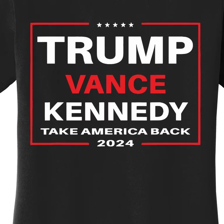 Trump Vance Kennedy Take America Back Again Women's T-Shirt