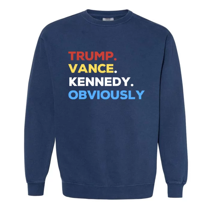 Trump Vance Kennedy Vote For Trump Kennedy Garment-Dyed Sweatshirt