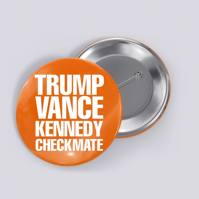 Trump Vance Kennedy Checkmate 2024 Election Republican Button