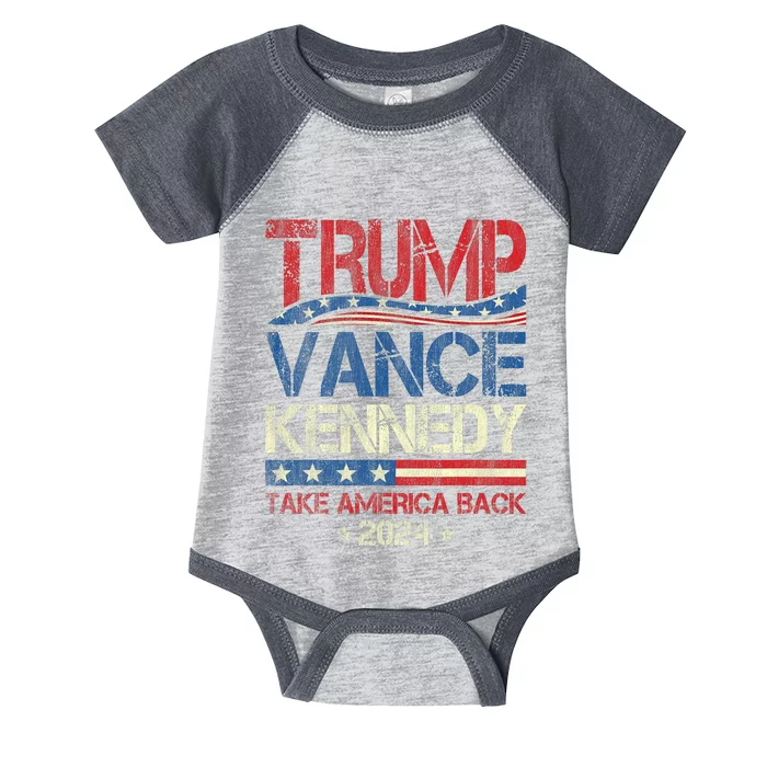 Trump Vance Kennedy Take America Back 2024 Election Infant Baby Jersey Bodysuit