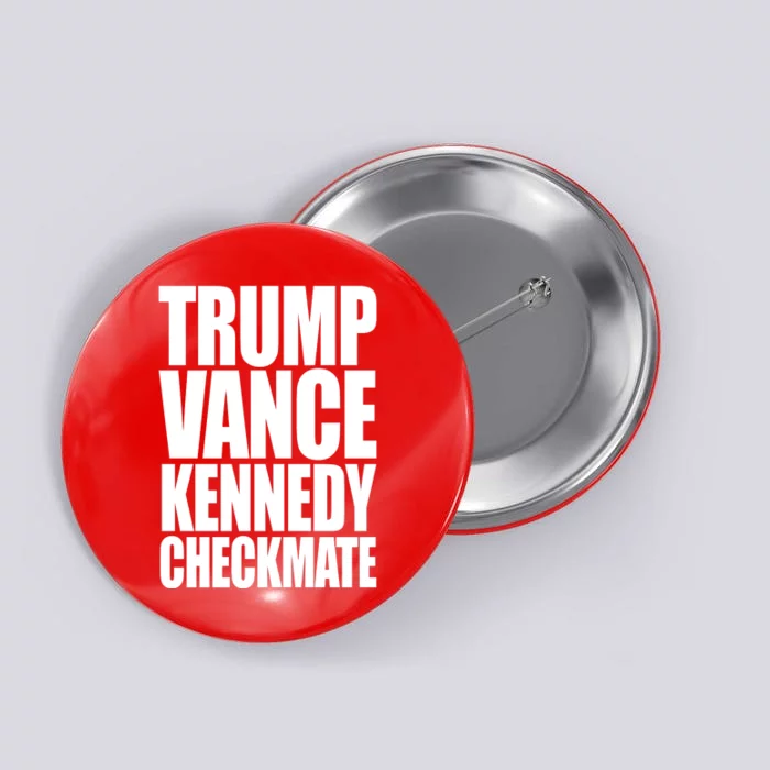 Trump Vance Kennedy Checkmate 2024 Election Republican Button