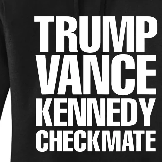 Trump Vance Kennedy Checkmate 2024 Election Republican Women's Pullover Hoodie