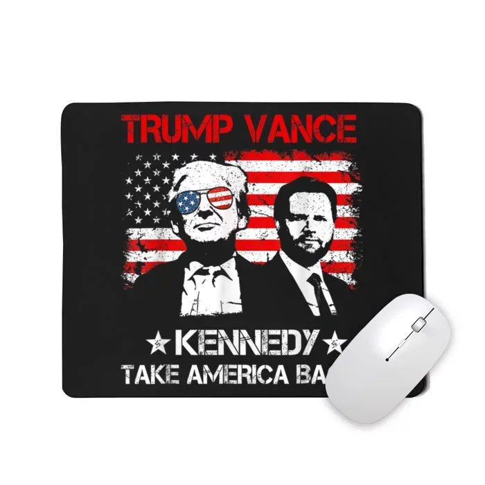 Trump Vance Kennedy Take America Back 2024 Mousepad