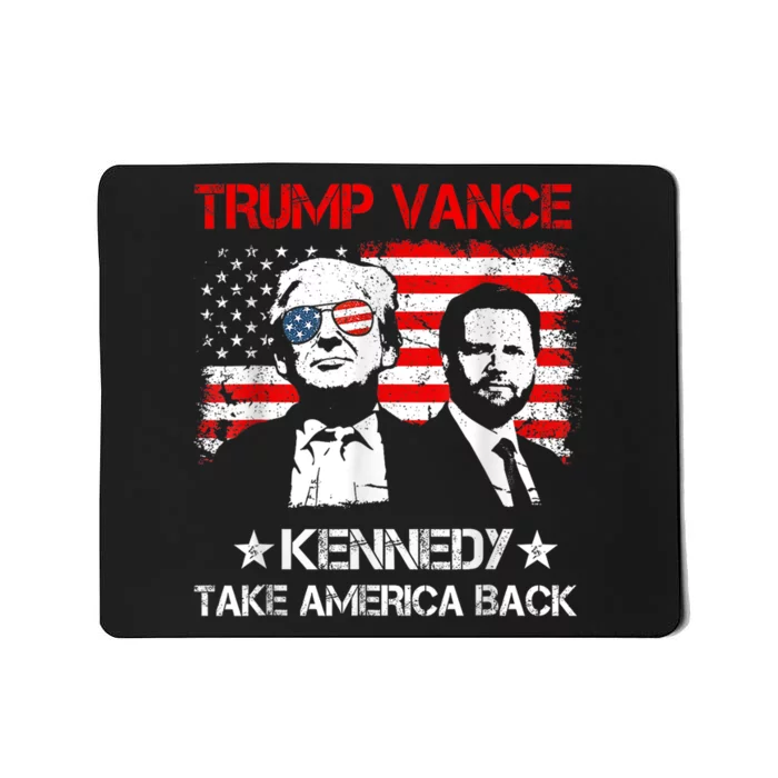 Trump Vance Kennedy Take America Back 2024 Mousepad