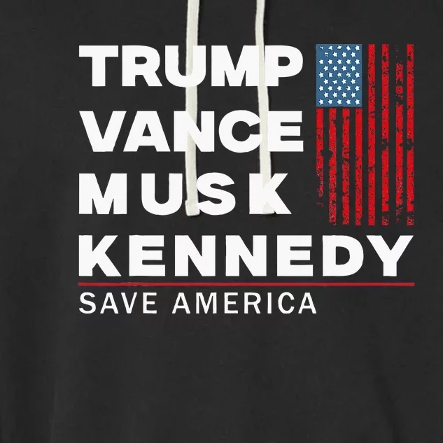 Trump Vance Musk Kennedy Save America 2024 Garment-Dyed Fleece Hoodie