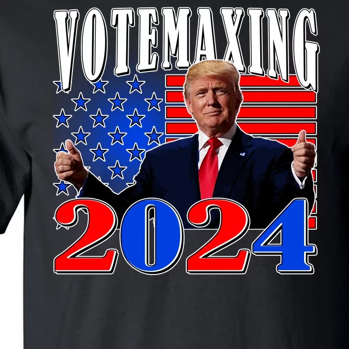 Trump Vote Maxing 2024 Election Tall T-Shirt