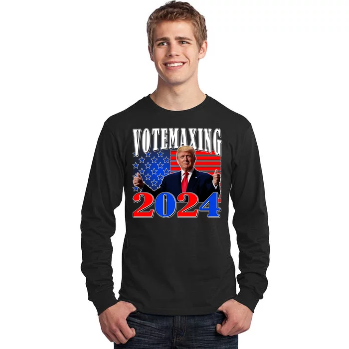 Trump Vote Maxing 2024 Election Tall Long Sleeve T-Shirt