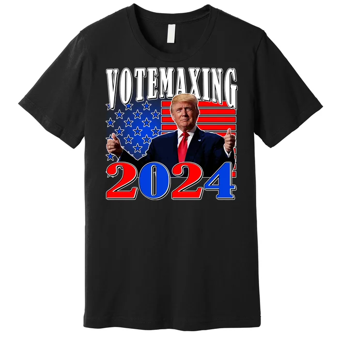 Trump Vote Maxing 2024 Election Premium T-Shirt