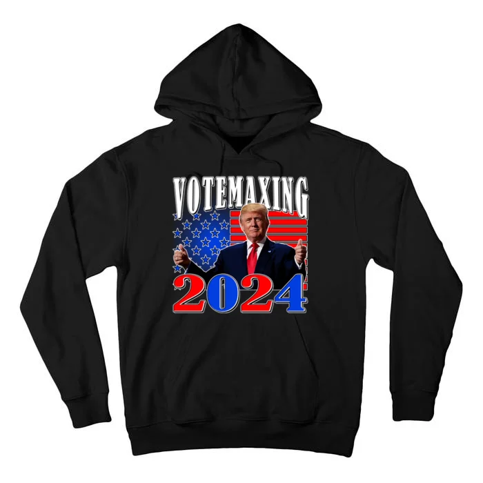 Trump Vote Maxing 2024 Election Tall Hoodie