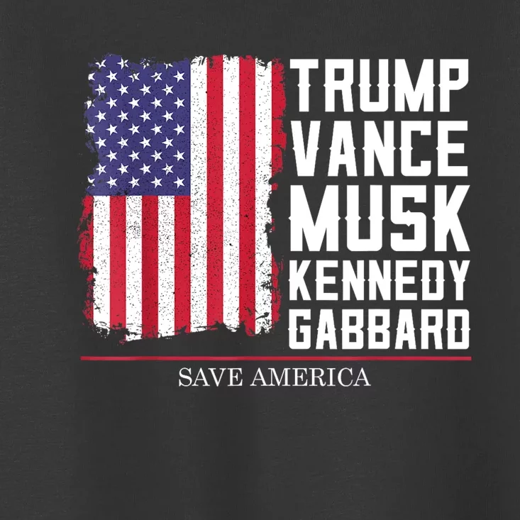 Trump Vance Musk Kennedy Gabbard 2024 Save America Toddler T-Shirt