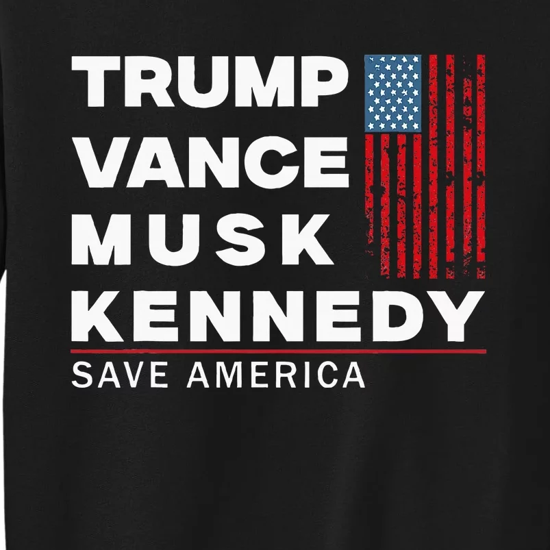 Trump Vance Musk Kennedy Save America 2024 Sweatshirt