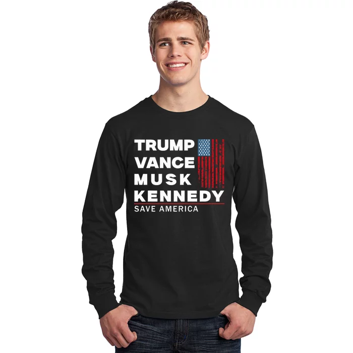 Trump Vance Musk Kennedy Save America 2024 Long Sleeve Shirt