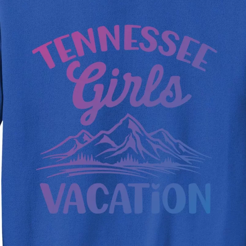 Tennessee Vacation Mountain Memories Vacation Gift Tall Sweatshirt