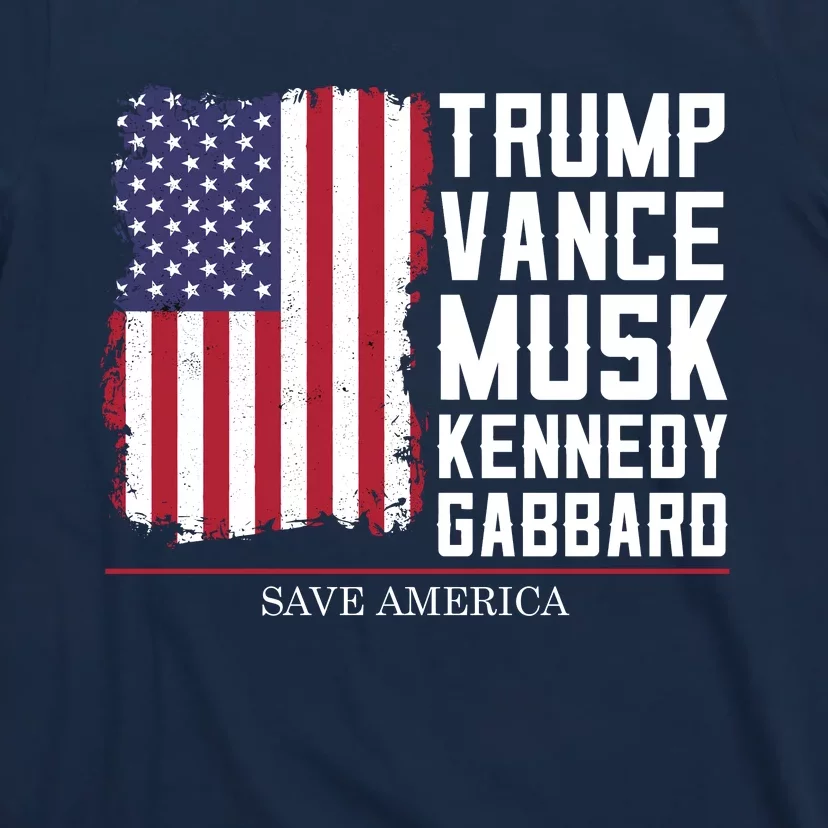 Trump Vance Musk Kennedy Gabbard 2024 Save America T-Shirt