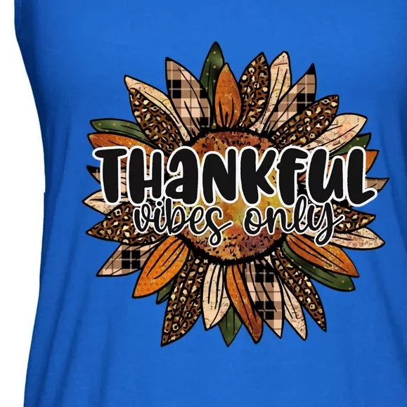 Thankful Vibes Only Thankful Sunflower Autumn Fall Gift Ladies Essential Flowy Tank