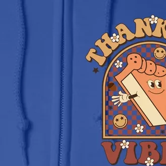 Thankful Vibes Pumpkin Spie Funny Thanksgiving Gift Full Zip Hoodie