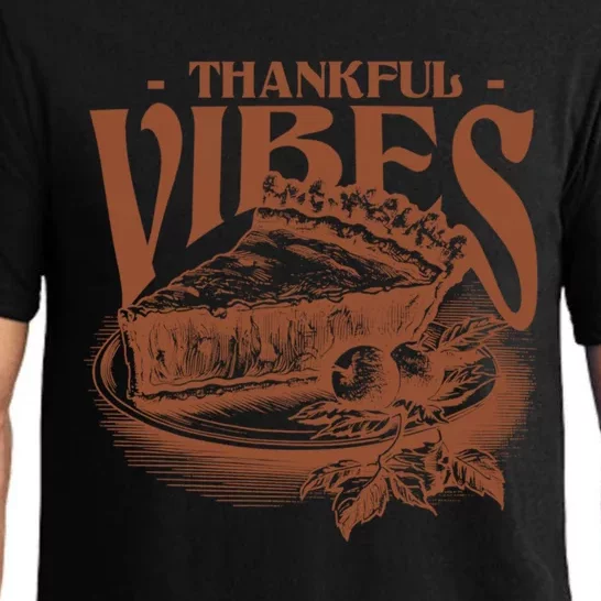 Thankful Vibes Pumpkin Pie Thanksgiving Graphic Great Gift Pajama Set