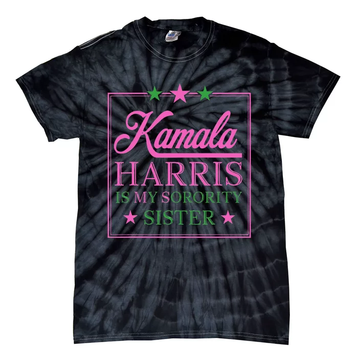 The Vice President Kamala Harris Is My Sorority Sister Tie-Dye T-Shirt