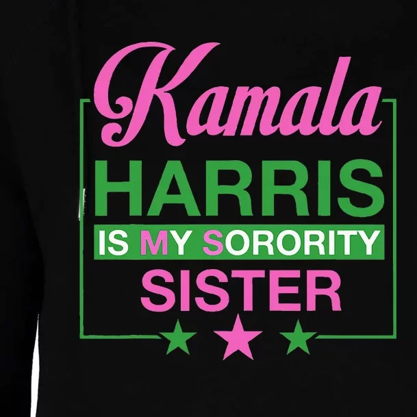 The Vice President Kamala Harris Is My Sorority Sister Womens Funnel Neck Pullover Hood