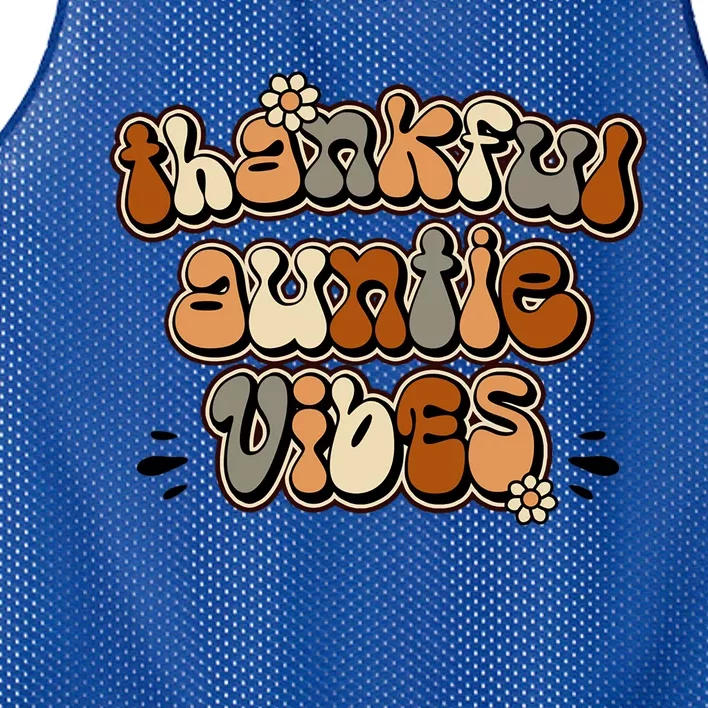 Thankful Vibes Retro Groovy Thanksgiving Auntie Fall Vibes Cool Gift Mesh Reversible Basketball Jersey Tank