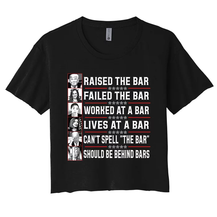 Trump Voter Raised The Bar Failed The Bar Worked At A Bar Women's Crop Top Tee