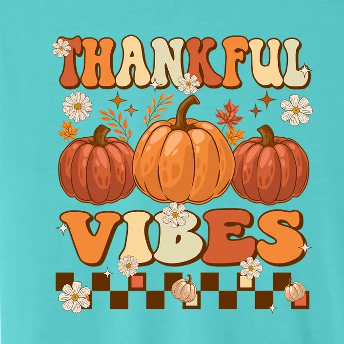 Thankful Vibes Retro Groovy Thanksgiving Autumn Fall Pumpkin Gift ChromaSoft Performance T-Shirt