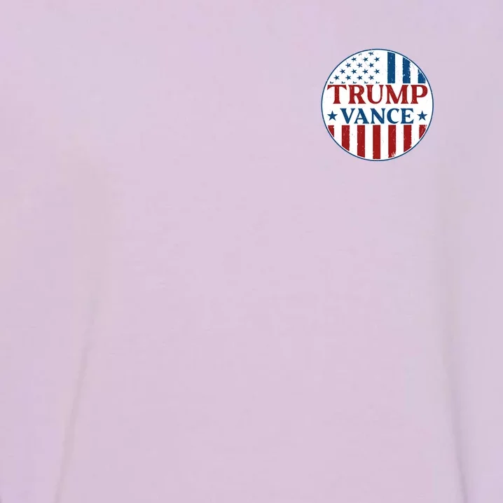 Trump Vance Republican 2024 Election Front And Back Front & Back Garment-Dyed Sweatshirt