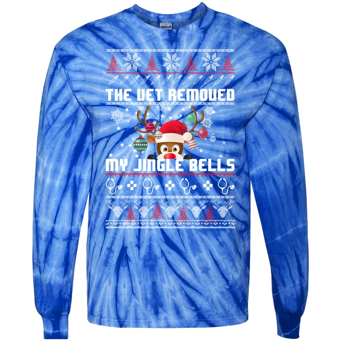 The Vet Removed My Jingle Bells Funny Reindeer Gift Tie-Dye Long Sleeve Shirt