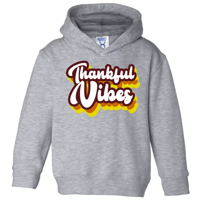 Thankful Vibes Retro Vintage Toddler Hoodie