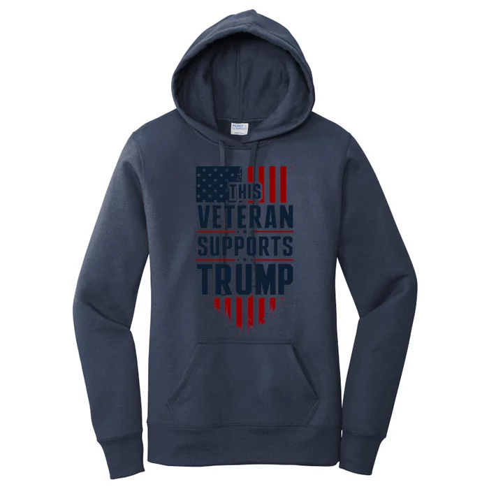 This Veteran Supports Trump 2024 American Flag 4th Of July Cool Gift Women's Pullover Hoodie