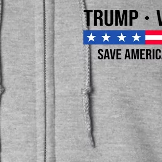 Trump Vance Save America 2024 Usa Election Full Zip Hoodie