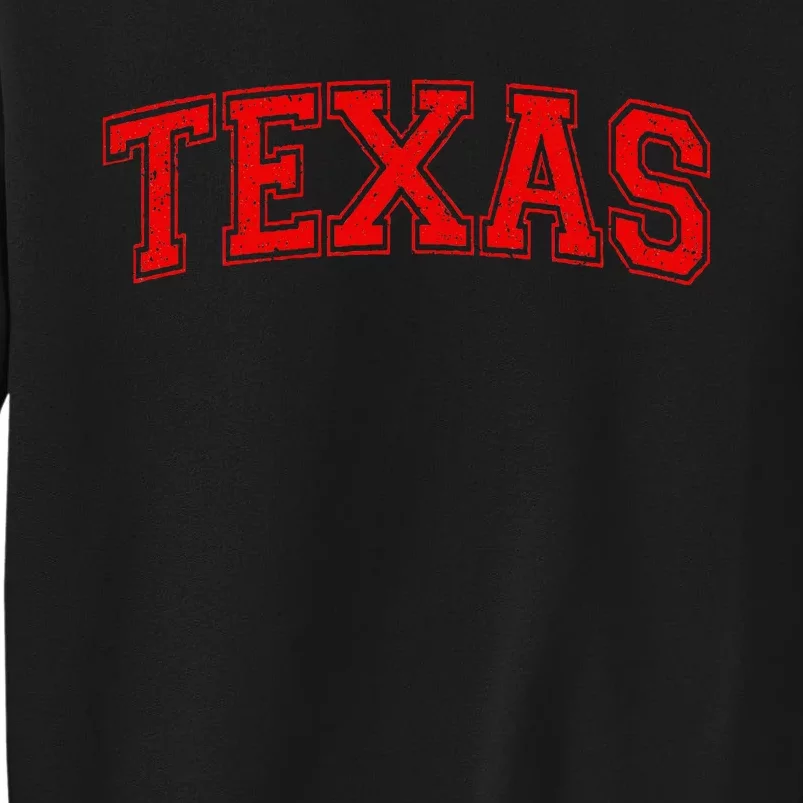 Texas Varsity Style Text Sports Athletic Jersey Style Tall Sweatshirt