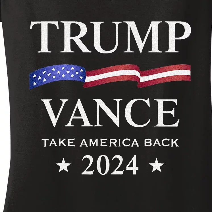 Trump Vance Take America Back 2024 Gift Women's V-Neck T-Shirt