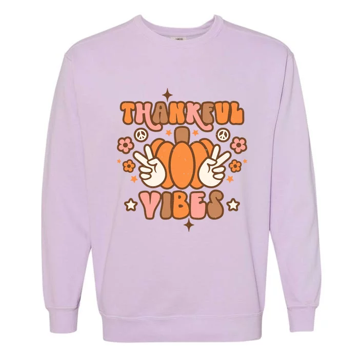 Thankful Vibes Thanksgiving Hippie Pumpkin Fall Vibes Groovy Funny Gift Garment-Dyed Sweatshirt