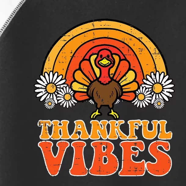 Thankful Vibes Turkey Rainbow Retro Thanksgiving Toddler Fine Jersey T-Shirt