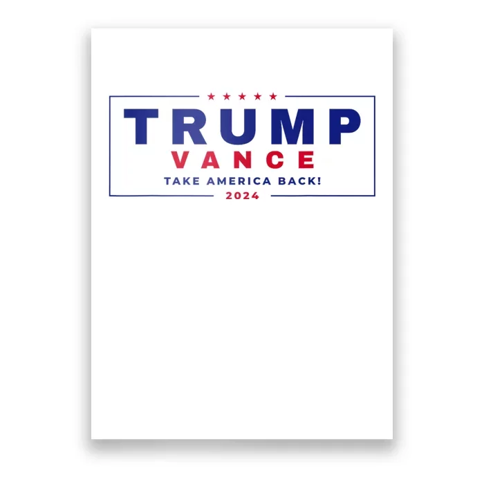 Trump Vance Take America Back Again 2024 Poster