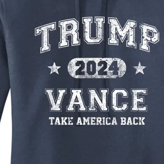 Trump Vance Take America Back 2024 Women's Pullover Hoodie