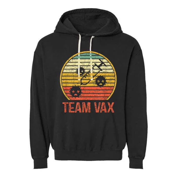 Team Vax Vaccination Retro Vintage Pro Vaccine Garment-Dyed Fleece Hoodie