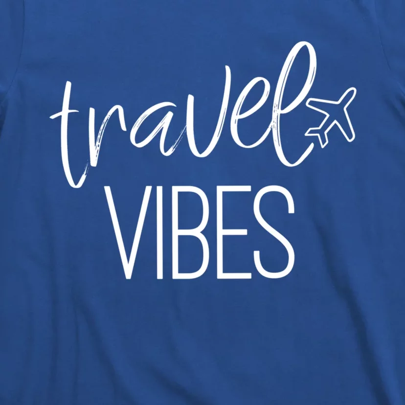 Travel Vibes Vacay Mode Wanderlust Gift T-Shirt