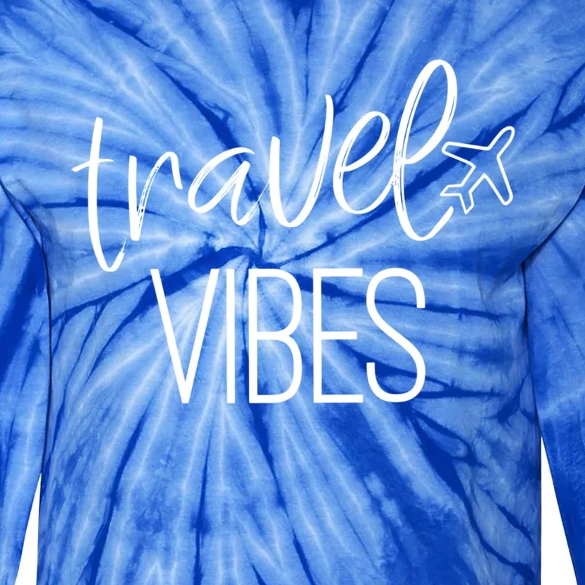 Travel Vibes Vacay Mode Wanderlust Gift Tie-Dye Long Sleeve Shirt