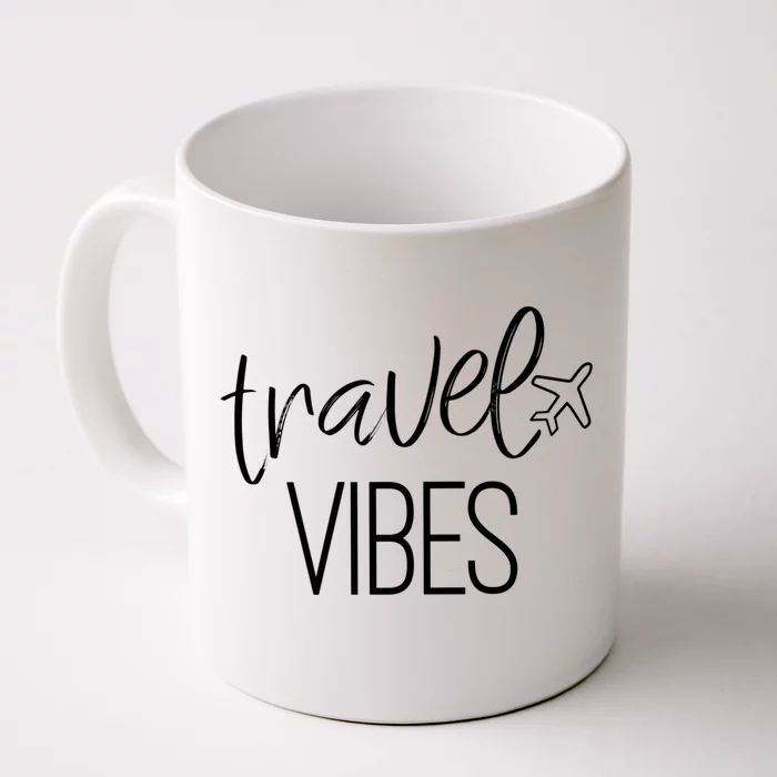 Travel Vibes Vacay Mode Wanderlust Gift Front & Back Coffee Mug