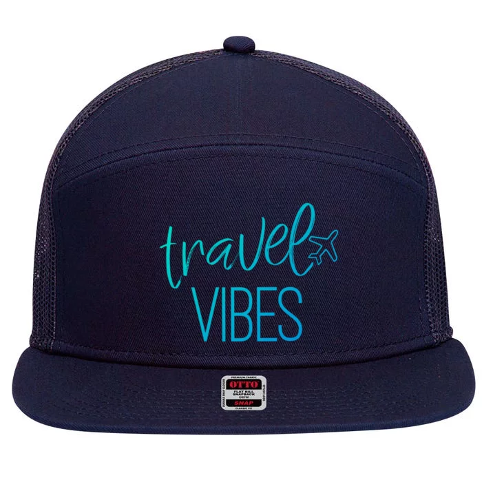 Travel Vibes Vacay Mode Wanderlust Gift 7 Panel Mesh Trucker Snapback Hat