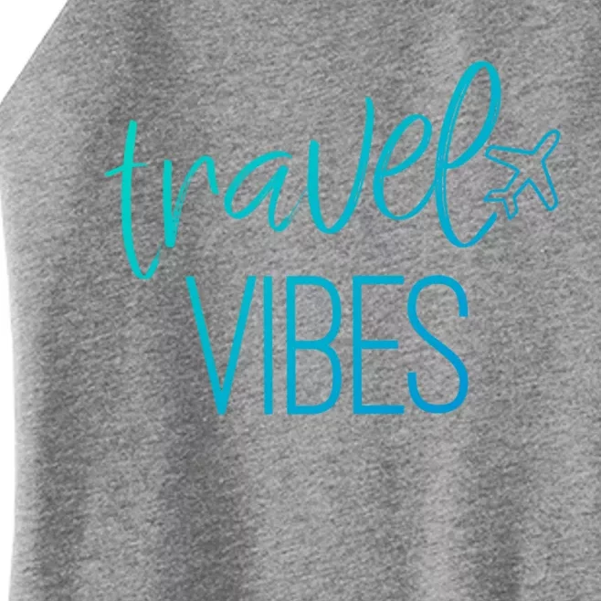 Travel Vibes Vacay Mode Wanderlust Gift Women’s Perfect Tri Rocker Tank