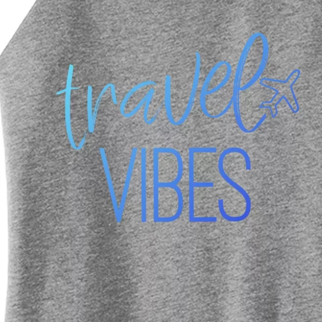 Travel Vibes Vacay Mode Wanderlust Gift Women’s Perfect Tri Rocker Tank