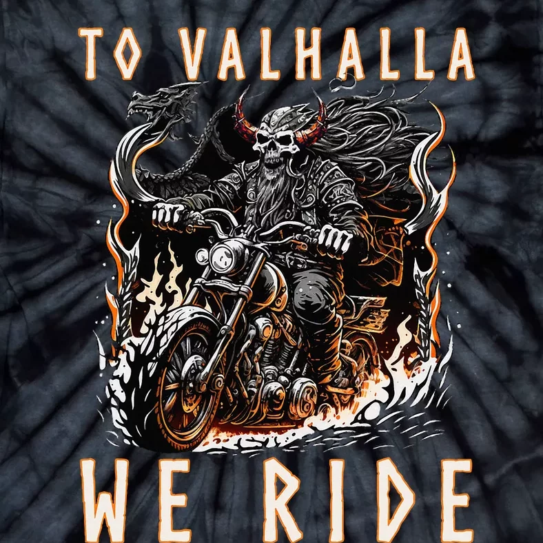 To Valhalla We Ride Biker Viking Tie-Dye T-Shirt