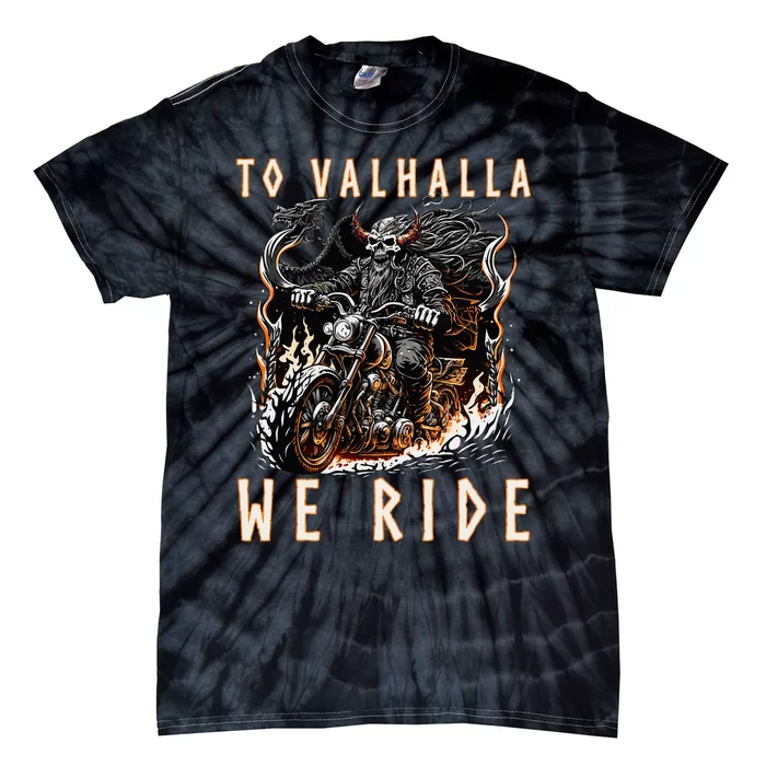 To Valhalla We Ride Biker Viking Tie-Dye T-Shirt