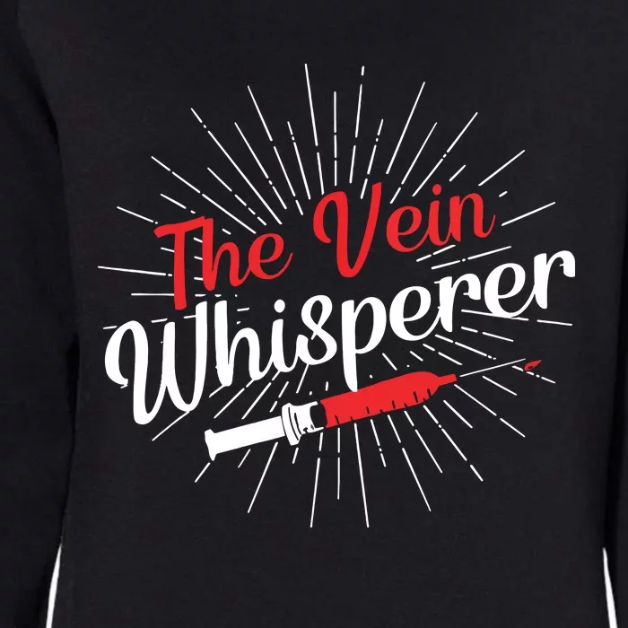 The Vein Whisperer Phlebotomy Technician Phlebotomist Womens California Wash Sweatshirt