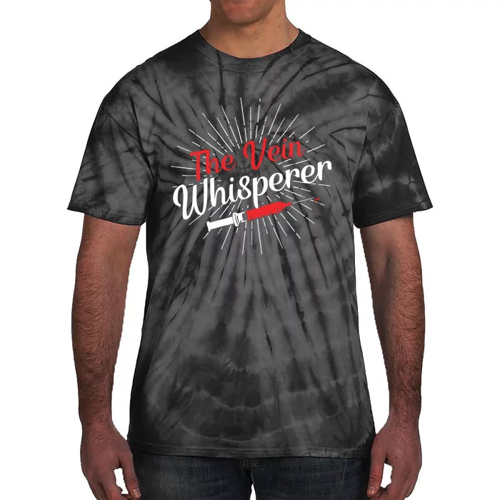 The Vein Whisperer Phlebotomy Technician Phlebotomist Tie-Dye T-Shirt